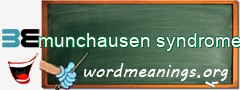 WordMeaning blackboard for munchausen syndrome